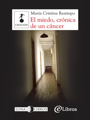 cover image of El miedo, crónica de un cáncer